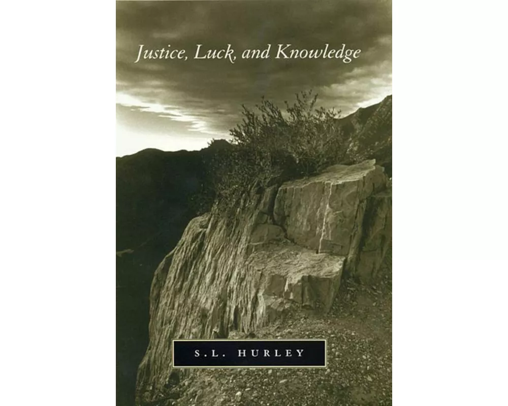 Justice, Luck, and Knowledge