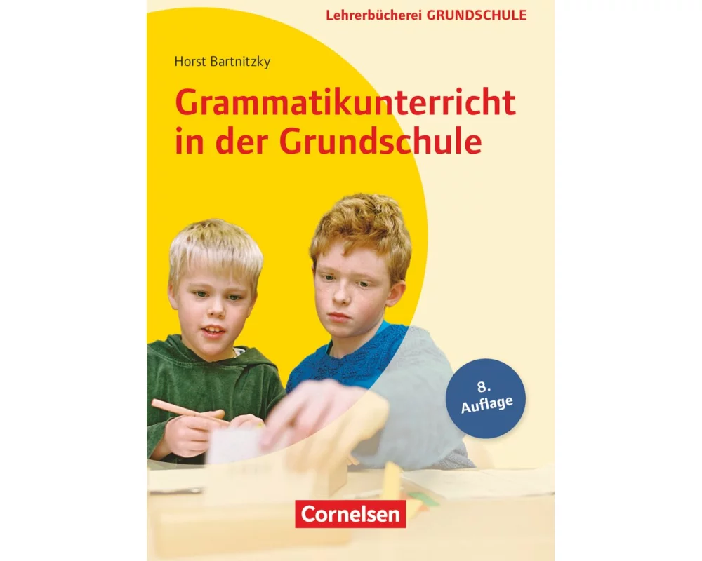 Lehrerbücherei Grundschule, Grammatikunterricht in der Grundschule (8. Auflage), Für die Klassen 1 bis 4, Buch