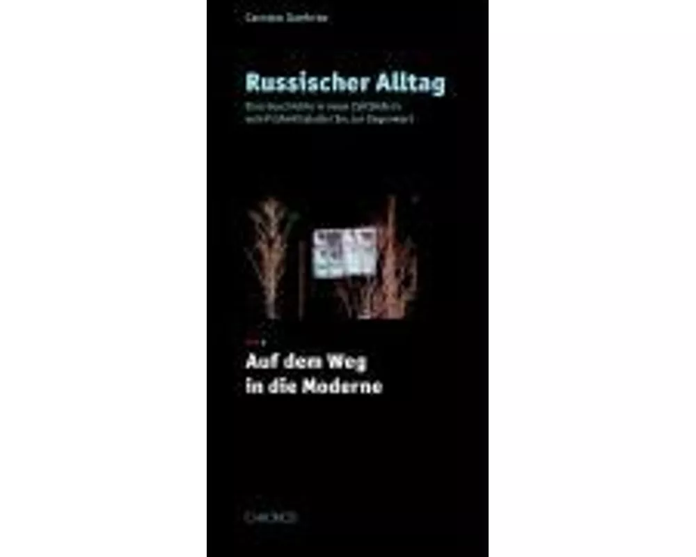 Russischer Alltag. Eine Geschichte in neun Zeitbildern vom Frühmittelalter... / Russischer Alltag. Eine Geschichte in neun Zeitbildern vom Frühmittela