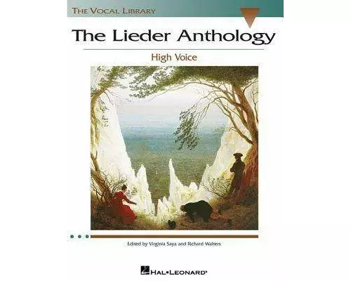 The Lieder Anthology High Voice Edition German Art Songbook with 65 Songs by Beethoven Brahms Schubert Schumann and More the Vocal Library Sheet Music