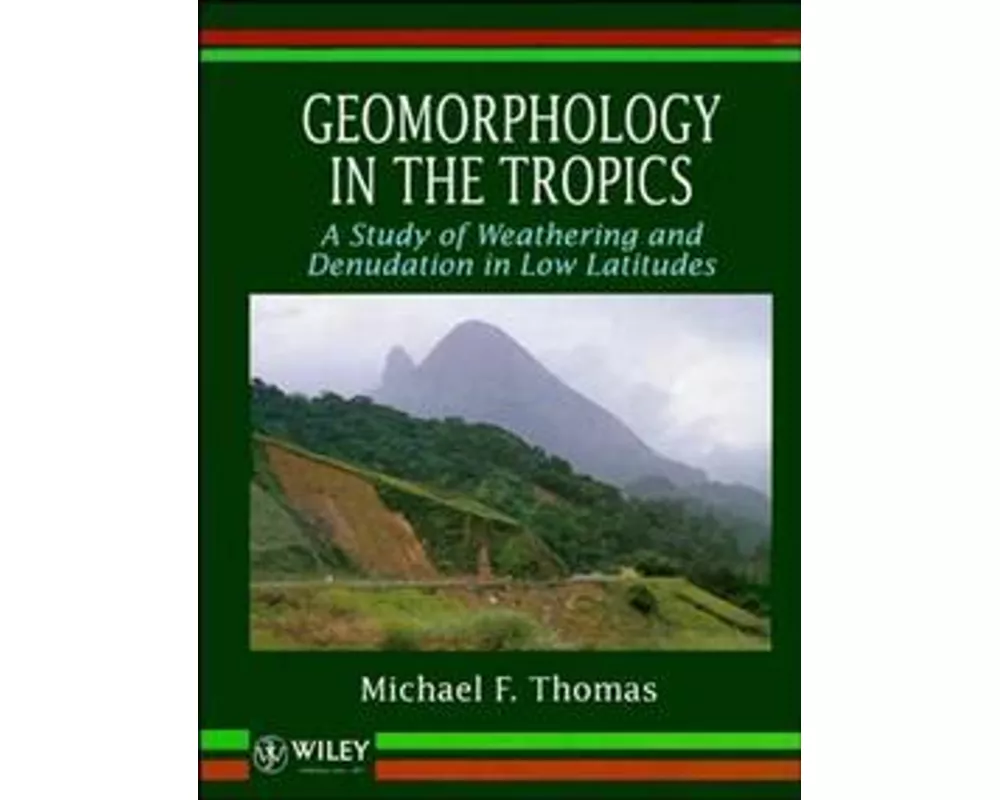 Geomorphology in the Tropics