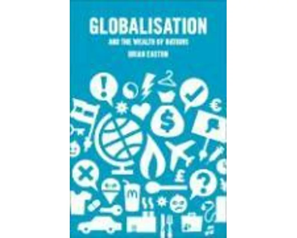 Globalisation and the Wealth of Nations