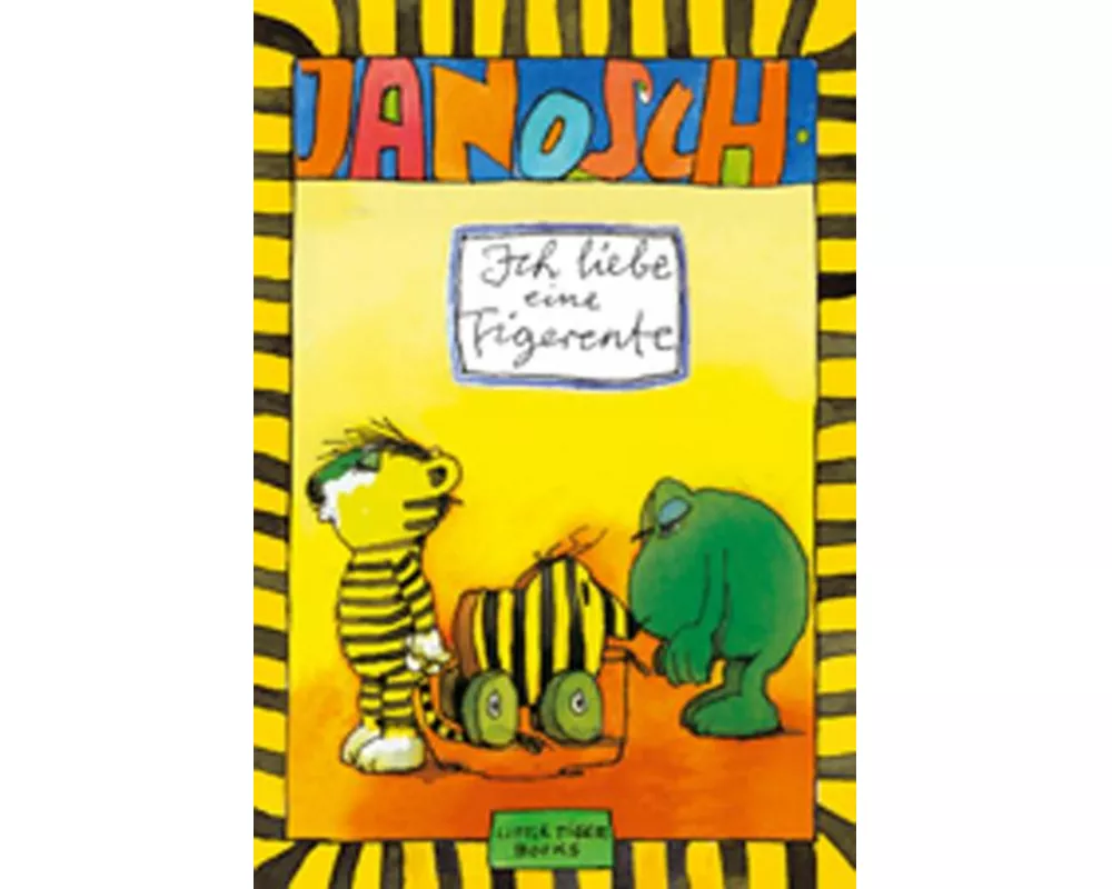 Ich liebe eine Tigerente