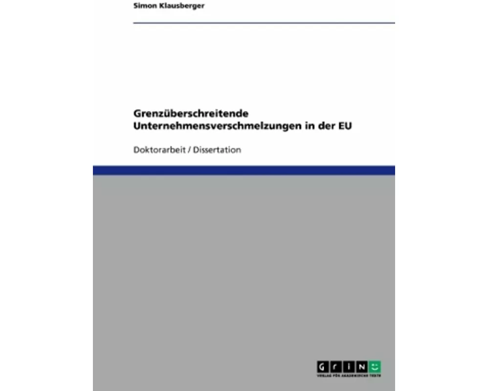 Grenzüberschreitende Unternehmensverschmelzungen in der EU