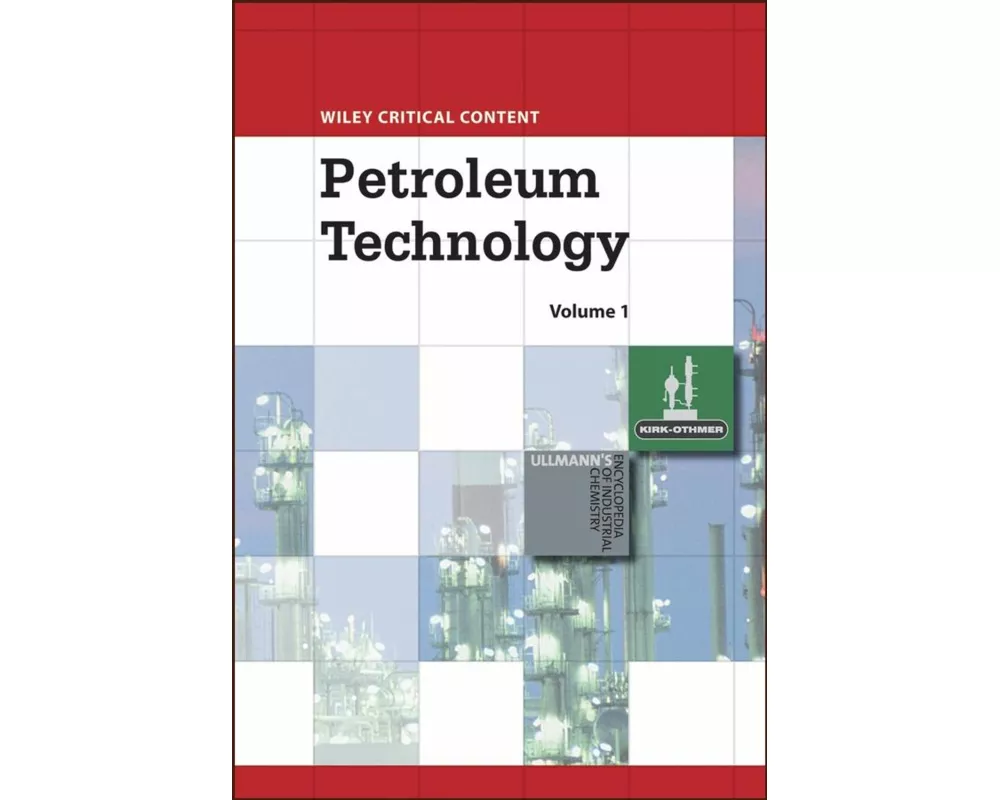 Wiley Critical Content: Petroleum Technology, 2 Volume Set
