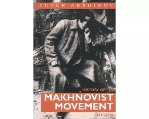 History of the Makhnovist Movement 1918-1921