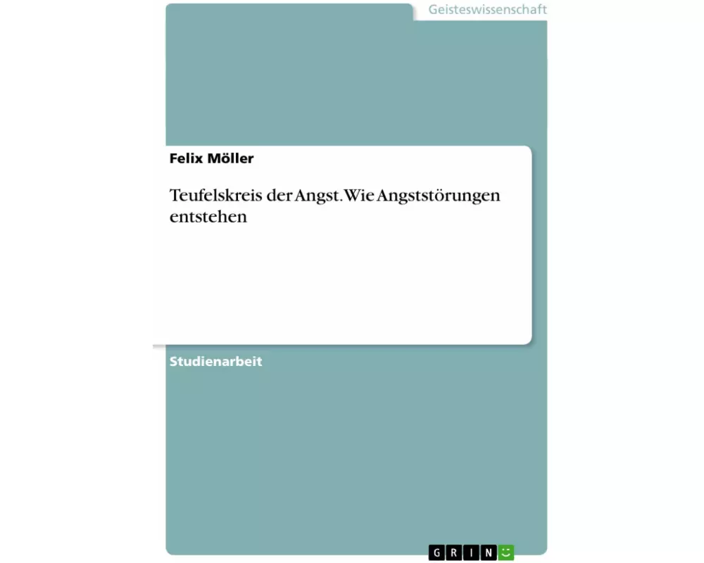 Teufelskreis der Angst. Wie Angststörungen entstehen