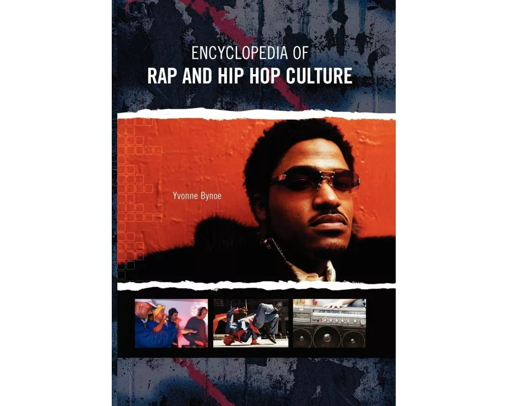 Encyclopedia of Rap and Hip Hop Culture