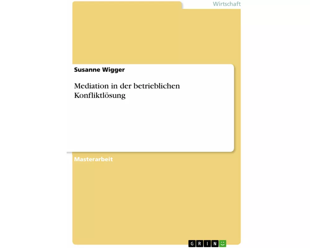 Mediation in der betrieblichen Konfliktlösung