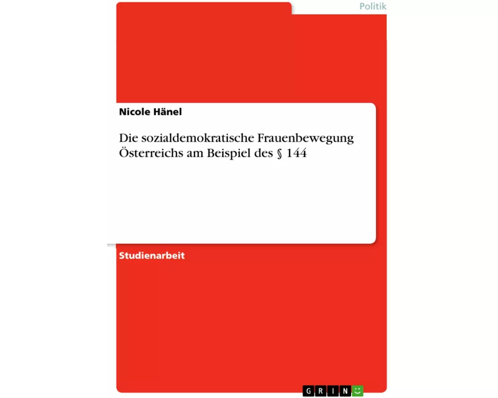 Die sozialdemokratische Frauenbewegung Österreichs am Beispiel des § 144