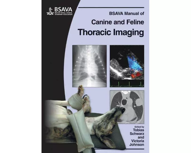 BSAVA Manual of Canine and Feline Thoracic Imaging