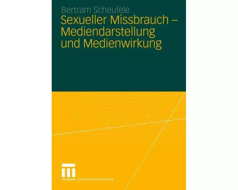 Sexueller Missbrauch — Mediendarstellung und Medienwirkung