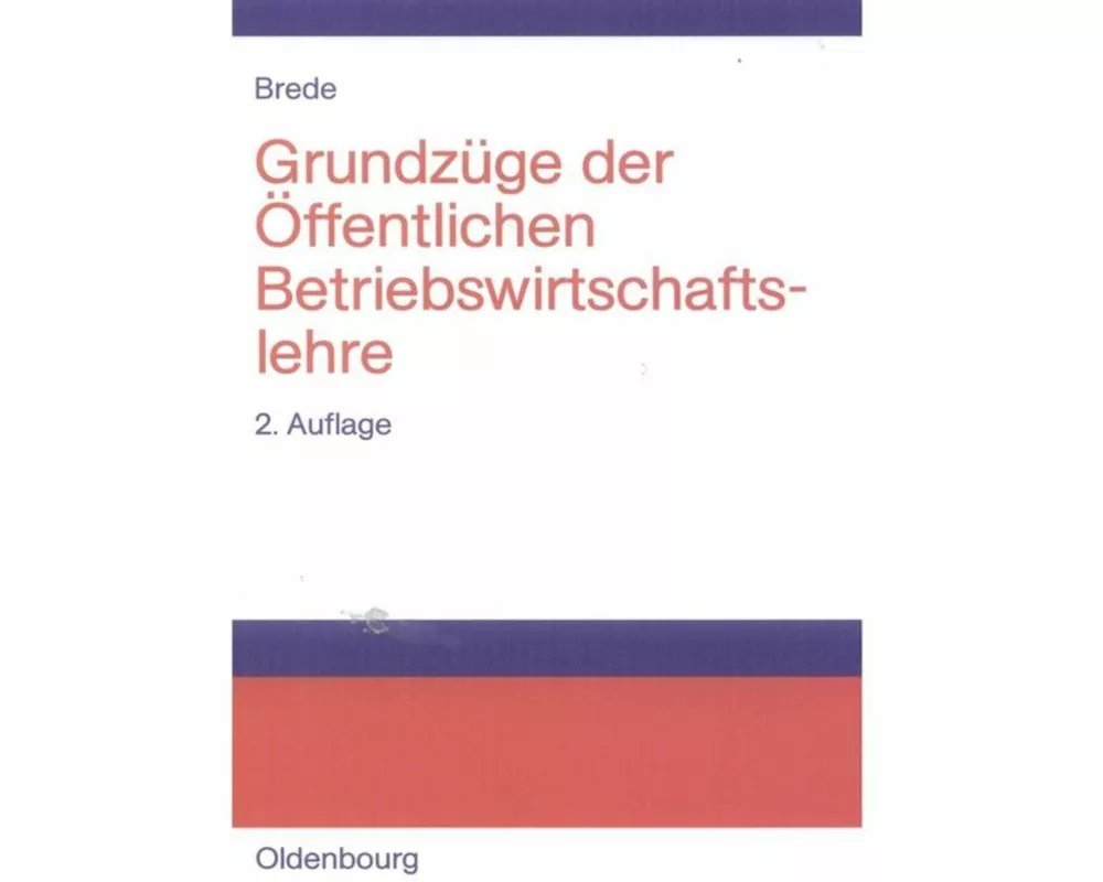 Grundzüge der Öffentlichen Betriebswirtschaftslehre