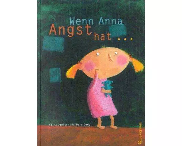 Wenn Anna Angst hat