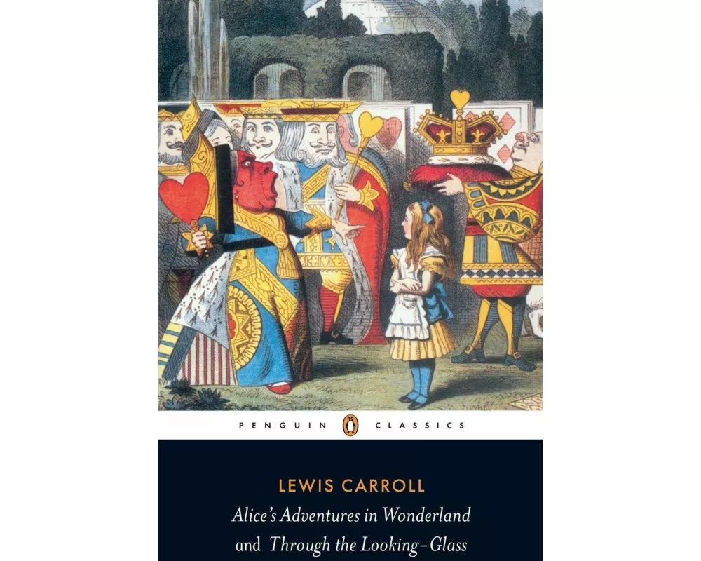 Alice's Adventures in Wonderland and Through the Looking Glass