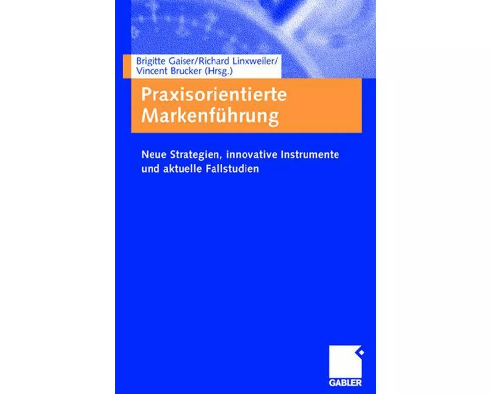 Praxisorientierte Markenführung