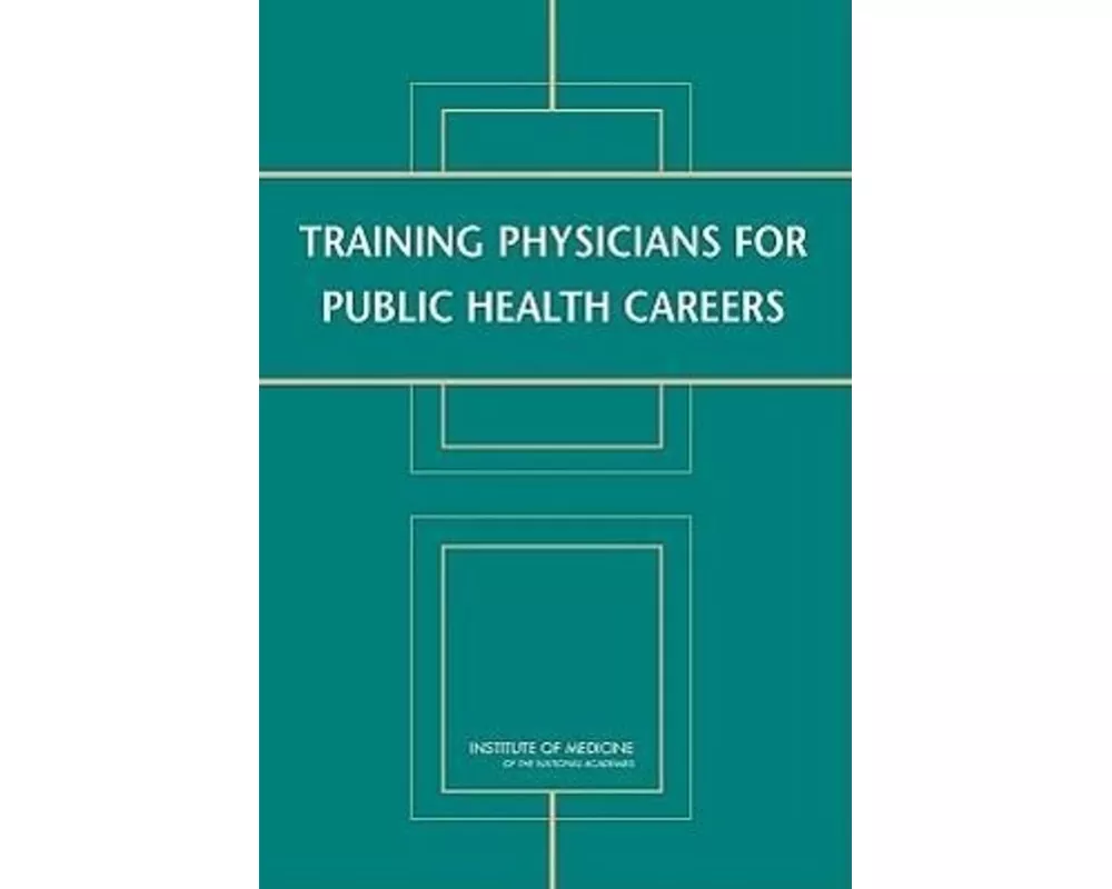 Training Physicians for Public Health Careers