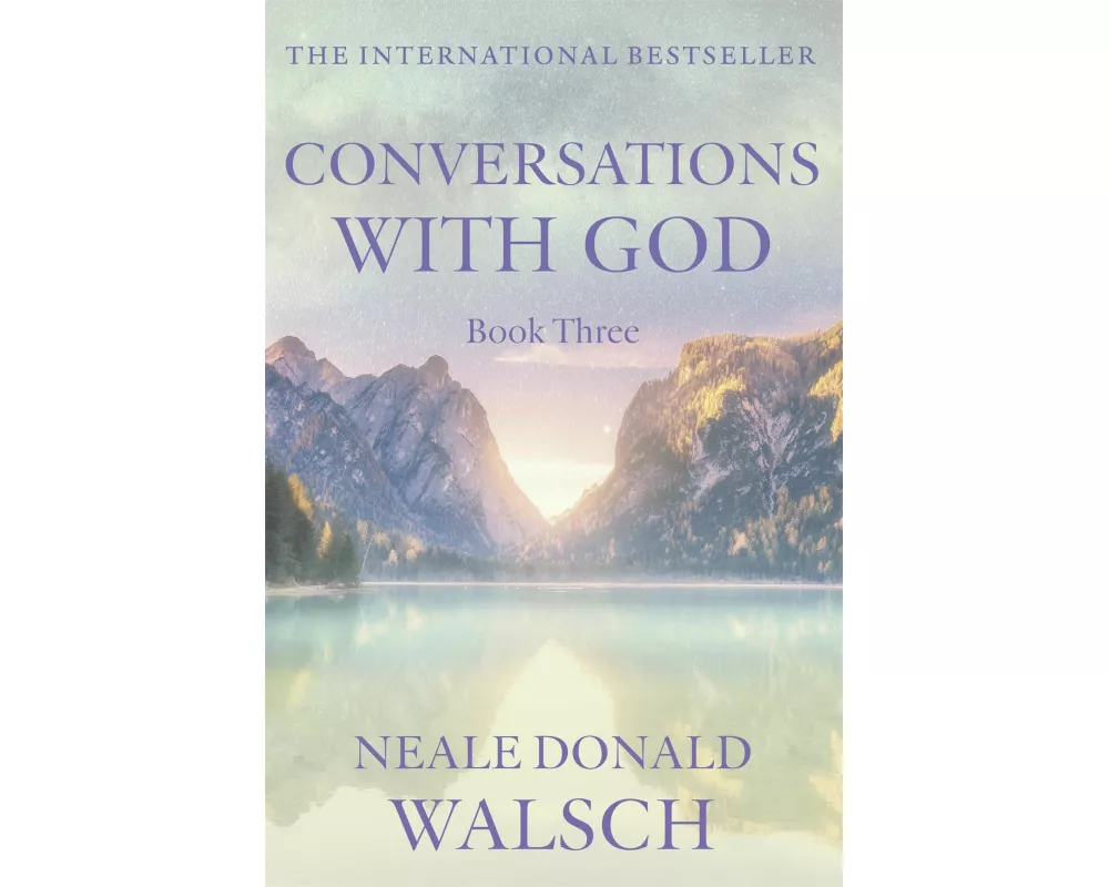 Conversations with God - Book 3