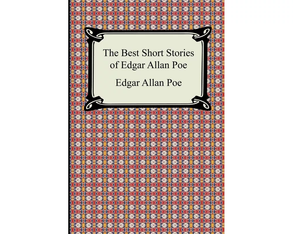 The Best Short Stories of Edgar Allan Poe