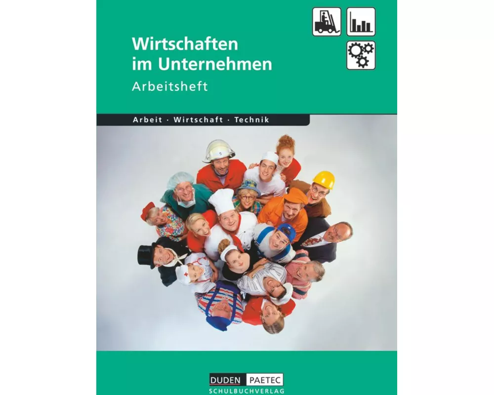 Duden Arbeit - Wirtschaft - Technik - Themenbände - Ausgabe ab 2004