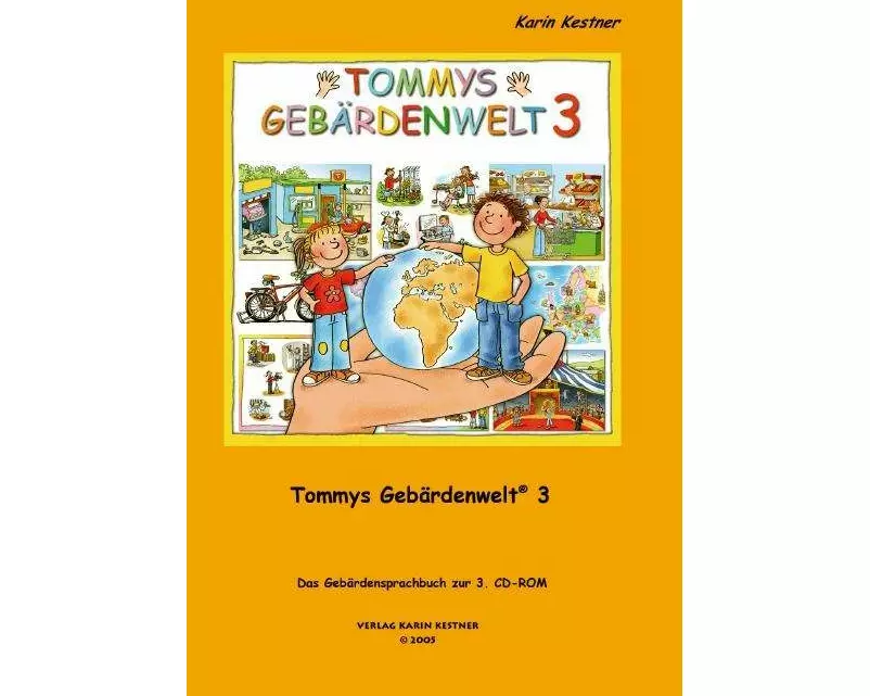 Tommys Gebärdenwelt 3 - Das Gebärdensprachbuch