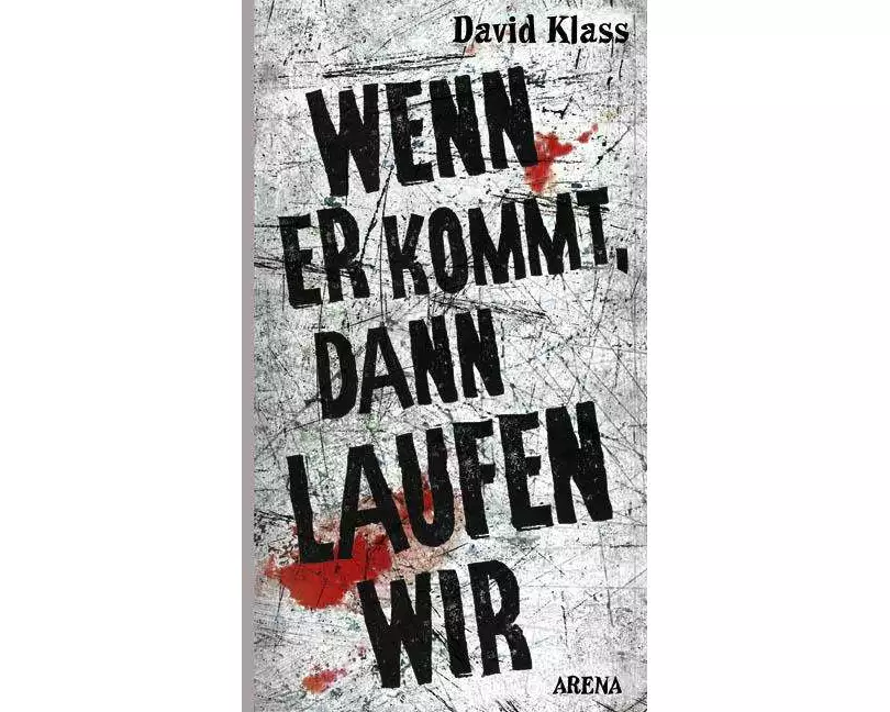 Wenn er kommt, dann laufen wir