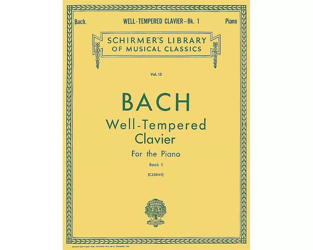 Bach Well-Tempered Clavier Book 1 Piano Sheet Music Schirmer Classics Vol. 13 Preludes and Fugues Bwv 846-869 Advanced Piano Songbook and Teacher Reso