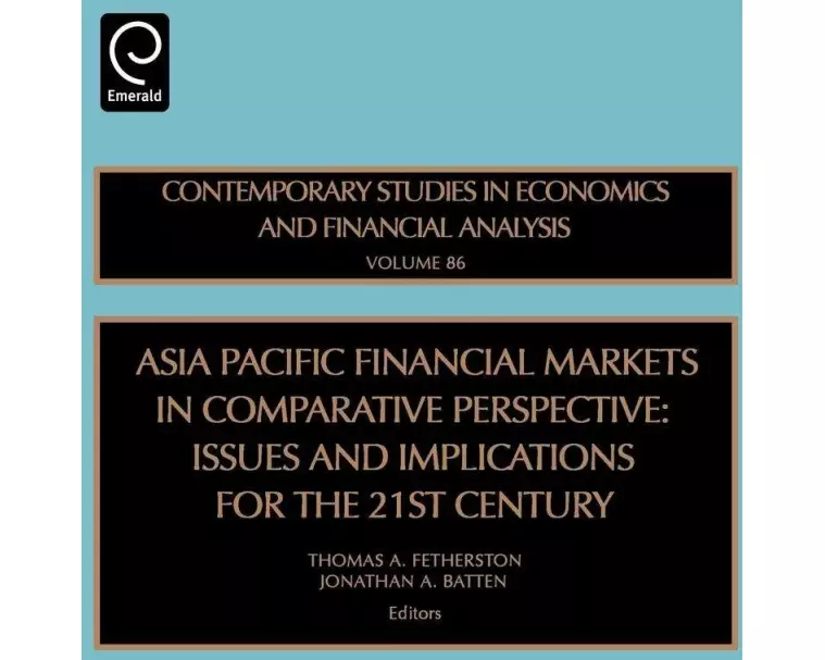Asia Pacific Financial Markets in Comparative Perspective