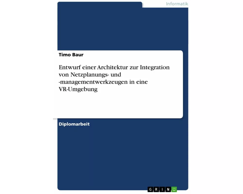 Entwurf einer Architektur zur Integration von Netzplanungs- und -managementwerkzeugen in eine VR-Umgebung