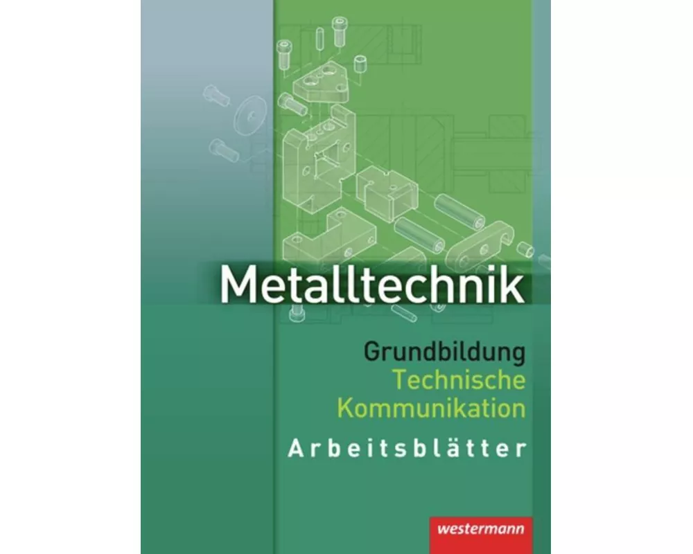 Metalltechnik Grundbildung