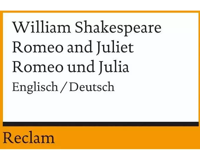 Romeo and Juliet /Romeo und Julia. Englisch/Deutsch