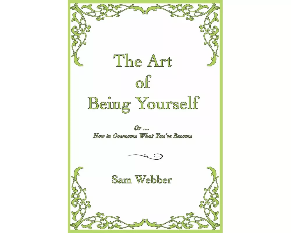 The Art of Being Yourself