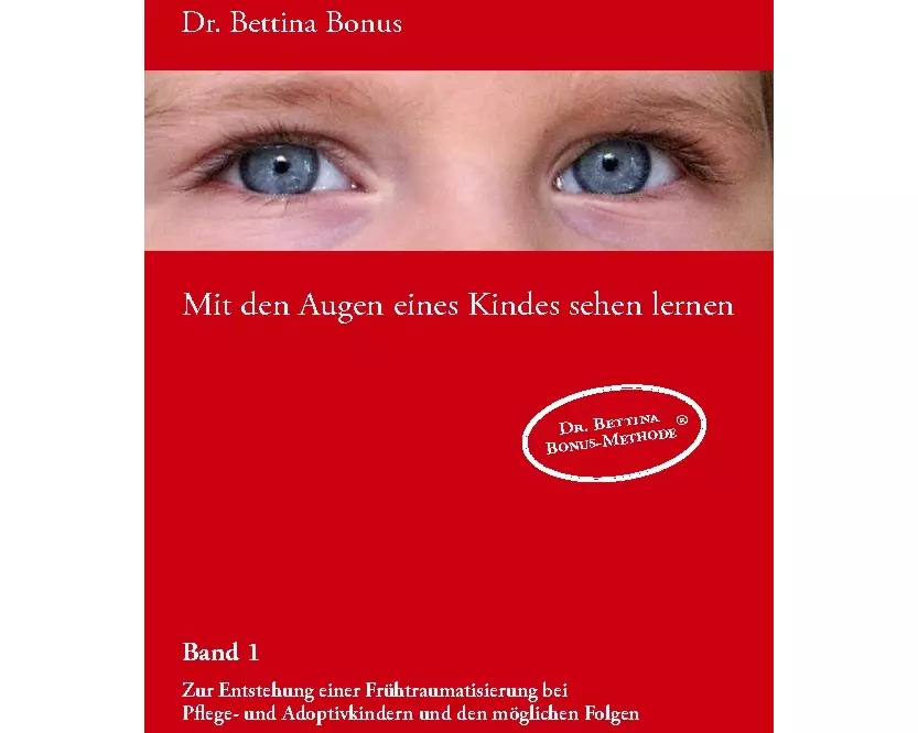 Mit den Augen eines Kindes sehen lernen - Band 1