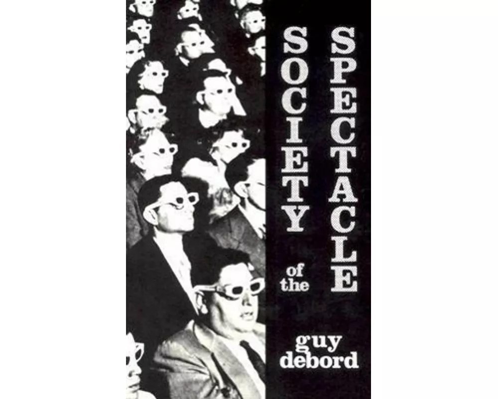 Society of the Spectacle