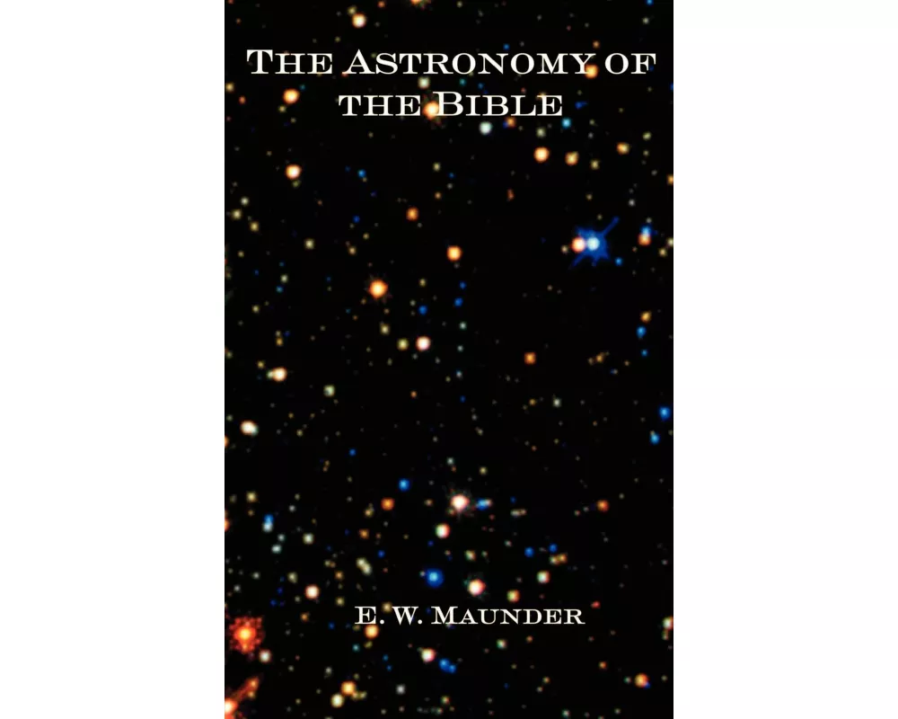 The Astronomy of the Bible