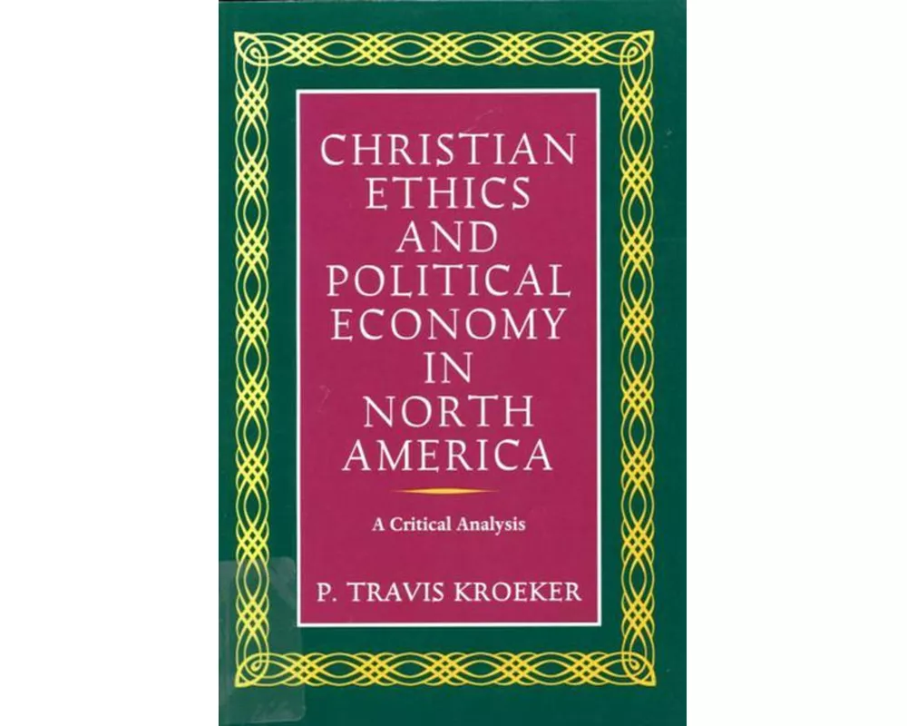 Christian Ethics and Political Economy in North America