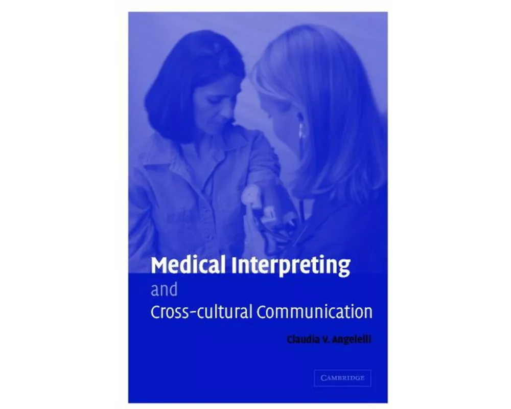 Medical Interpreting and Cross-cultural Communication