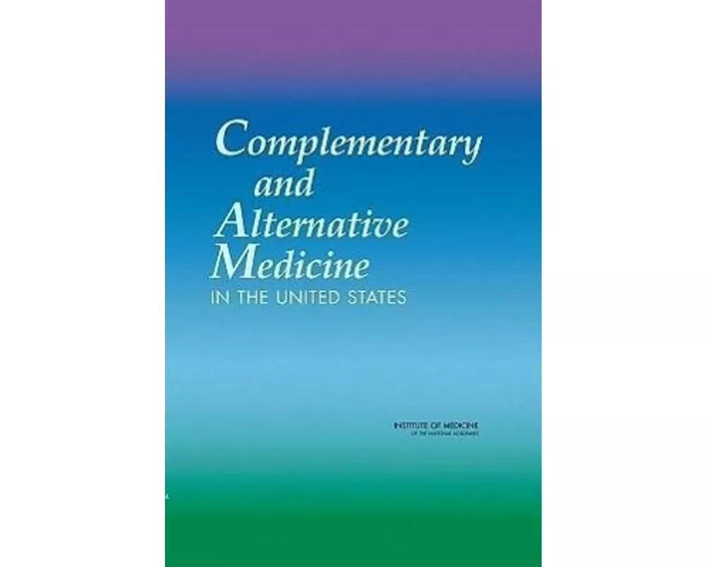 Complementary and Alternative Medicine in the United States