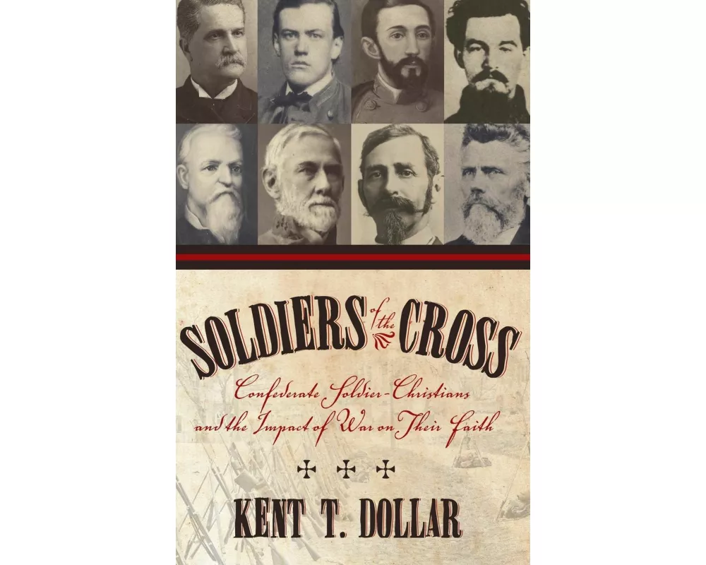 Soldiers Of The Cross: Confederate Soldier-Christians And The Impact Of War On Their Faith (H662/Mrc