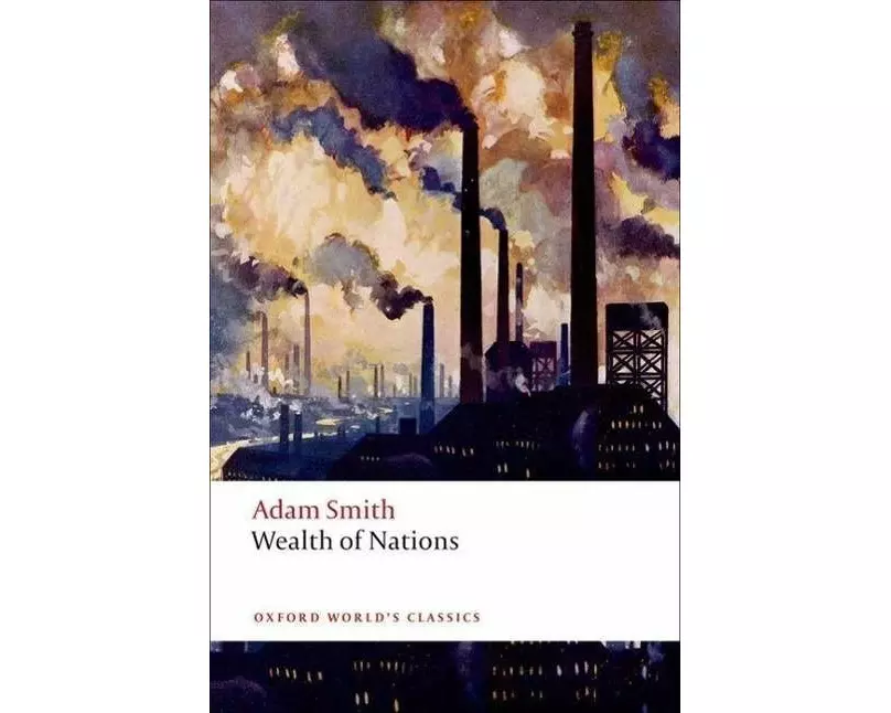 An Inquiry into the Nature and Causes of the Wealth of Nations