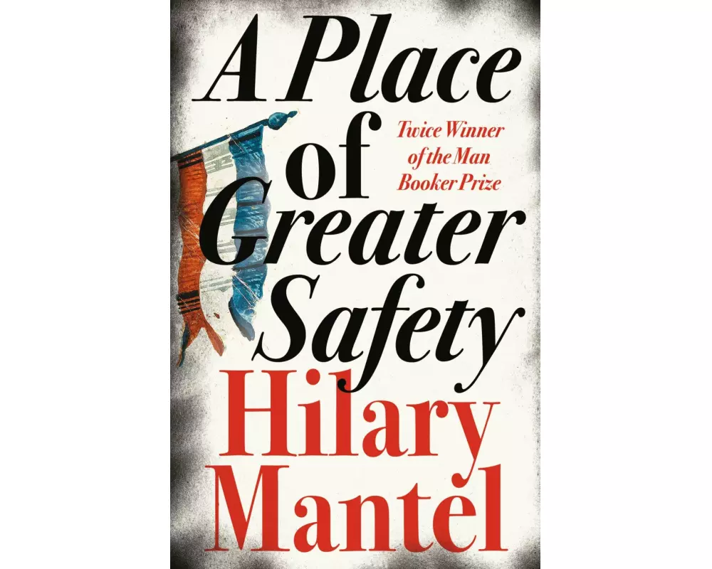 A Place of Greater Safety