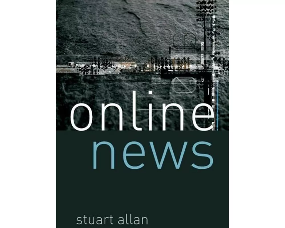 Online News: Journalism and the Internet