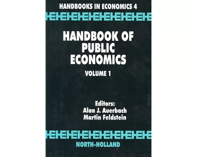 Handbook of Public Economics: Volume 1