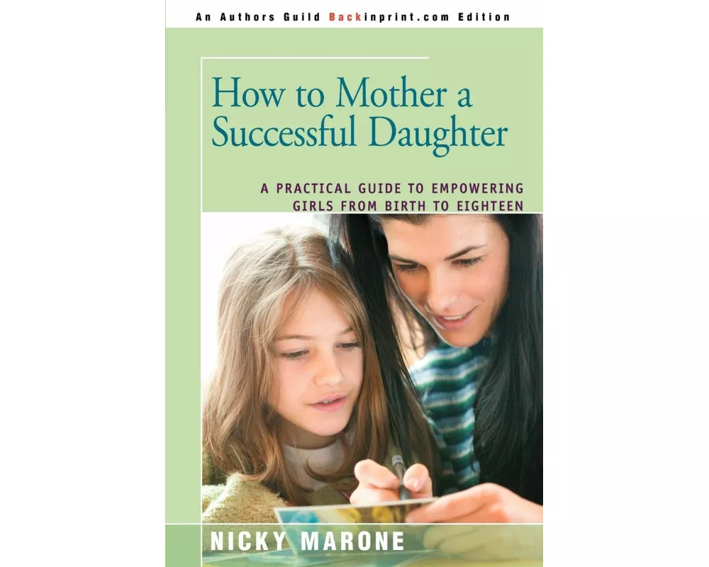 How to Mother a Successful Daughter