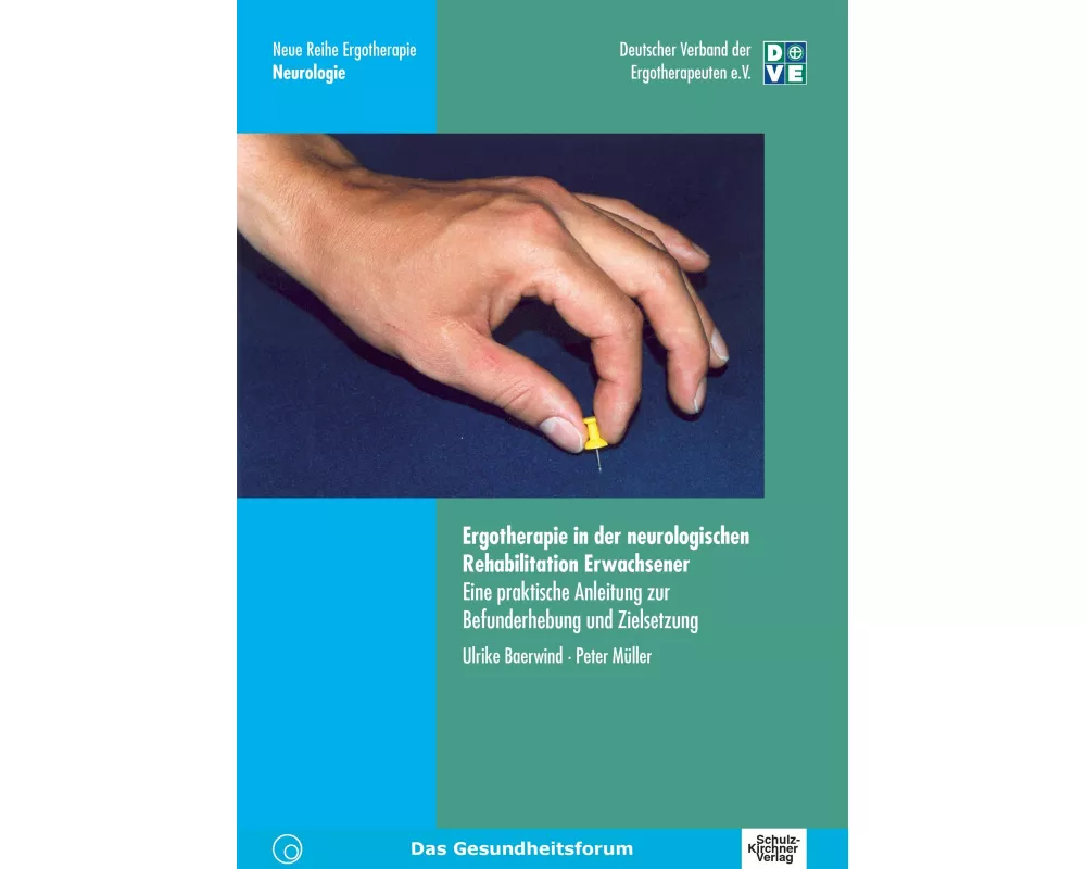 Ergotherapie in der neurologischen Rehabilitation Erwachsener