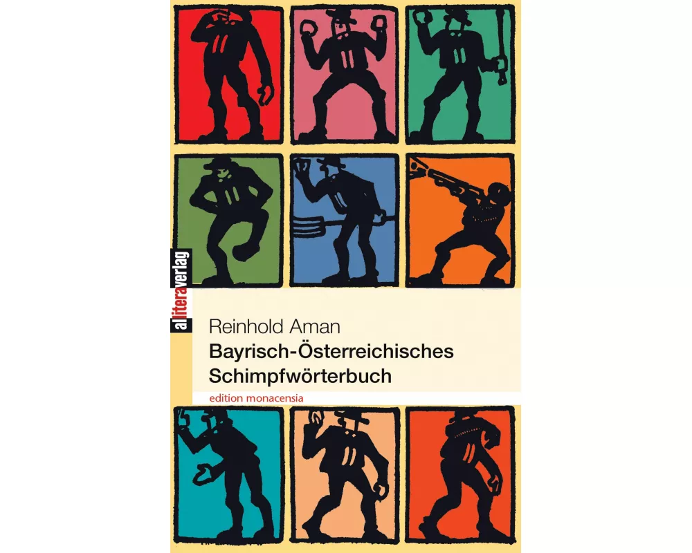 Bayrisch-Österreichisches Schimpfwörterbuch