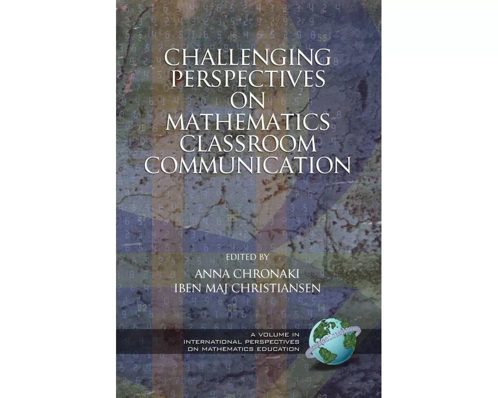 Challenging Perspectives on Mathematics Classroom Communication