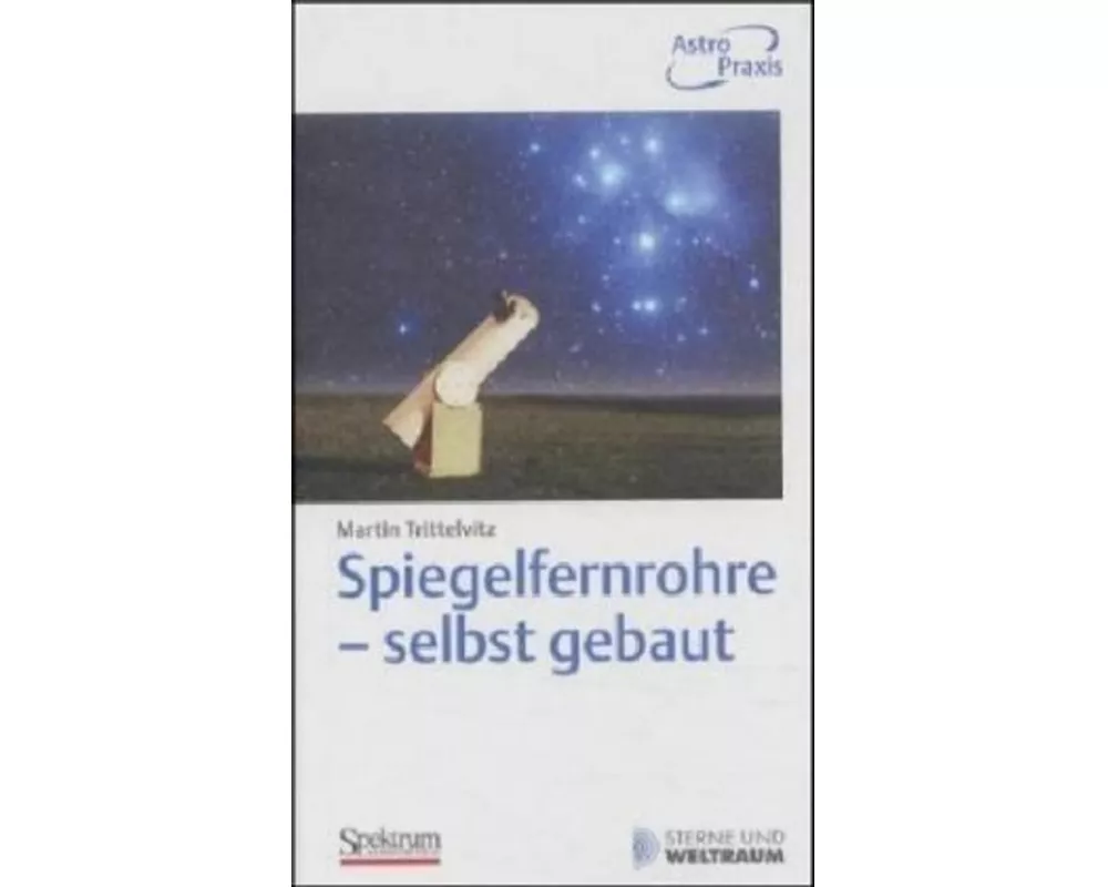 Spiegelfernrohre - selbst gebaut