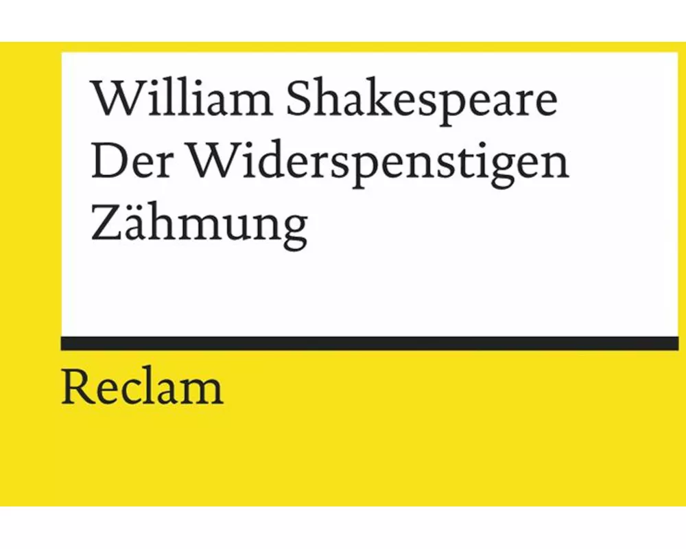 Der Widerspenstigen Zähmung