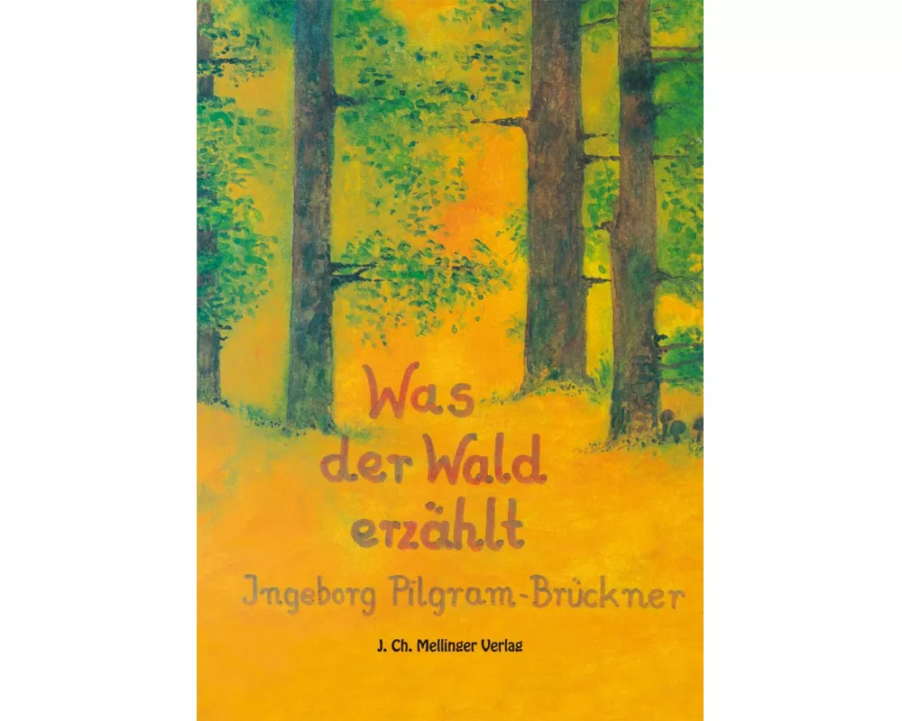 Was der Wald erzählt